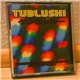 Tublushi - Tublushi